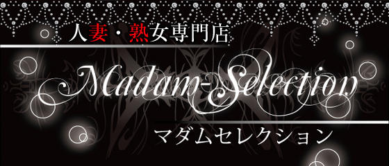 MADAM-SELECTION